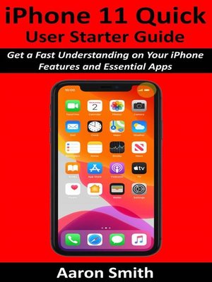 cover image of iPhone 11 Quick User Starter Guide
